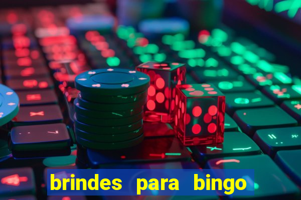 brindes para bingo de empresa